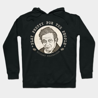 Play Pretty For The People Hoodie